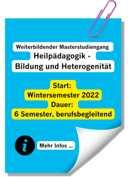 Weiterbildender Masterstudiengang Heilpädagogik - Bildung und Heterogenität (Start: Wintersemester 2022, Dauer: 6 Semester, berufsbegleitend)