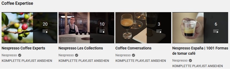 Screenshot der Nespresso YouTube-Playlists zum Thema Kaffee-Expertise, mit Inhalten zu Expertenwissen, Kollektionen und Kaffeekultur.