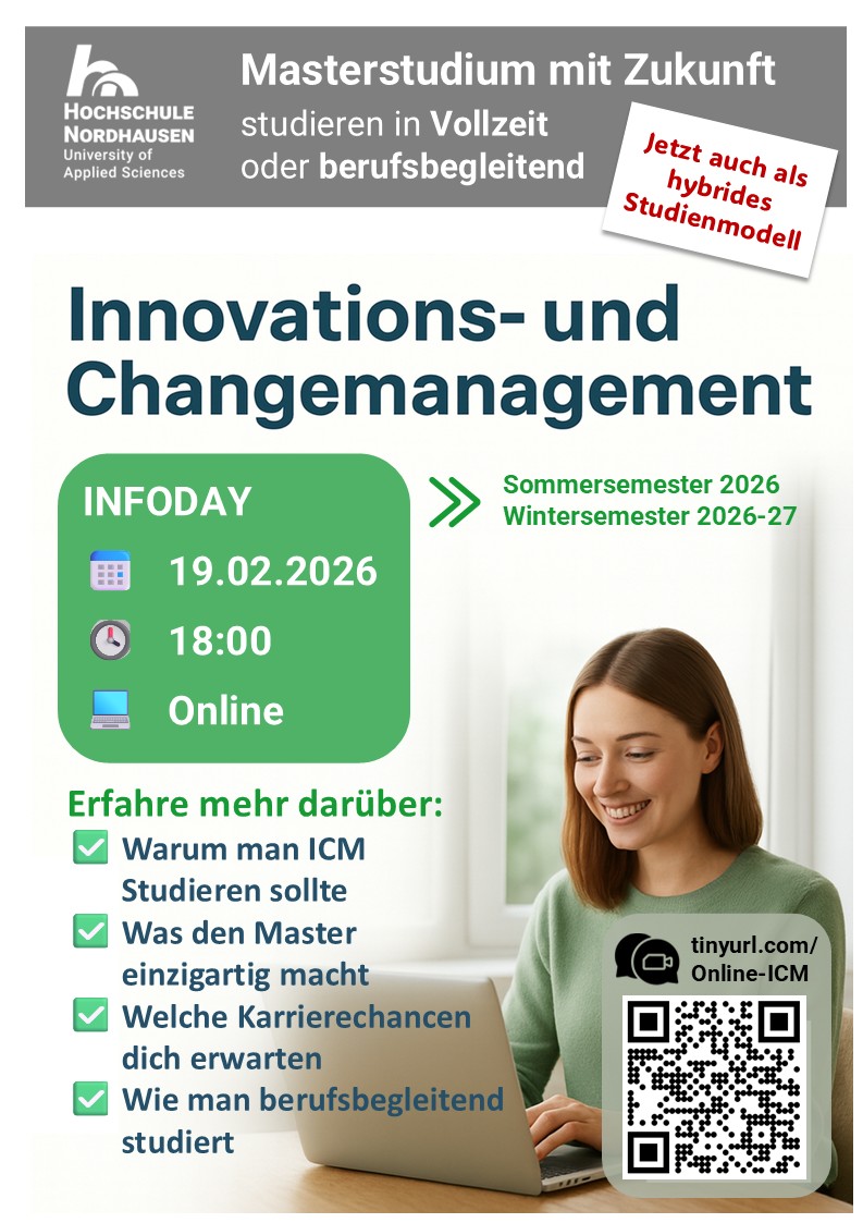 Advertising image for the online info day of the Master's degree programme โInnovation and Change Managementโ at Nordhausen University of Applied Sciences. The information day will take place online on 19 February 2026 at 18:00. Information will be provided on the course content, special features of the degree programme and career opportunities. A QR code and the link tinyurl.com/Online-ICM lead to registration. At the top right it says: โNow also available as a hybrid study modelโ.